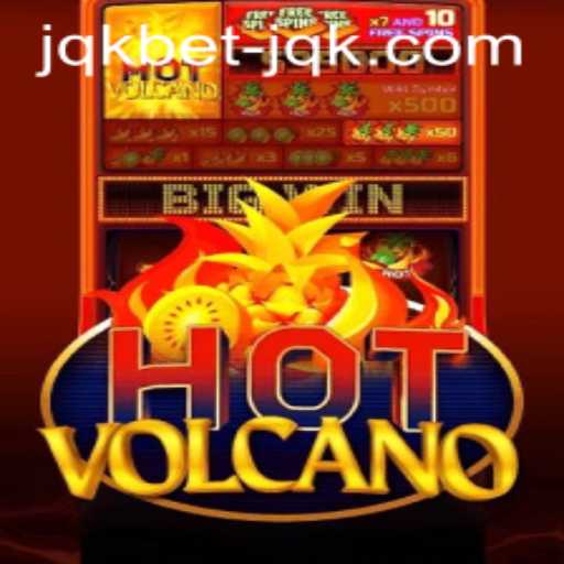 Exploring the Thrilling World of HotVolcano: A Jqkbet Adventure