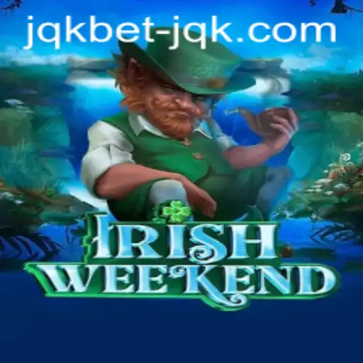 Unveiling IrishWeekend: A Thrilling Adventure in Modern Gaming