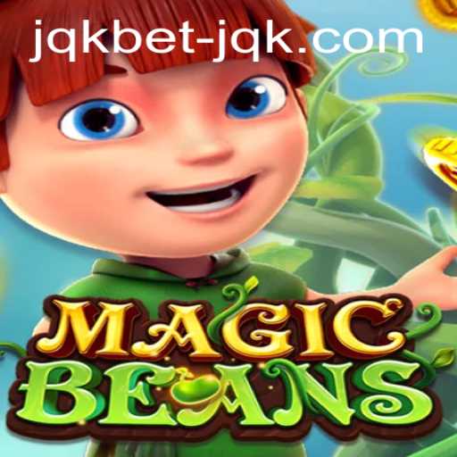 Exploring the Exciting World of MAGICBEANS: A New Era in Gaming with jqkbet